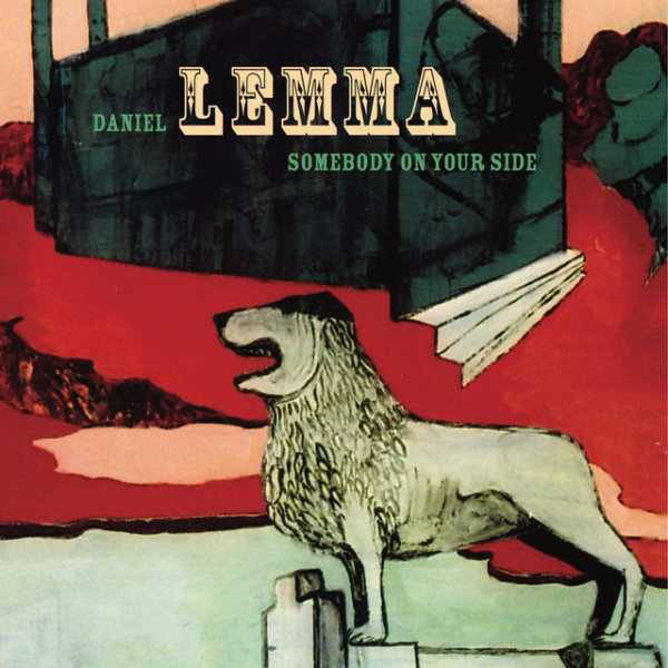 Daniel Lemma - Somebody On Your Side (CD) in the group OTHER / Övrigt / at Bengans Skivbutik AB (658720)