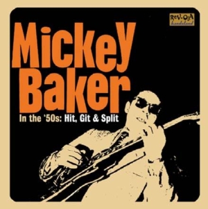 Baker Mickey - In The 50's: Hit, Git & Split in the group CD / Jazz/Blues at Bengans Skivbutik AB (659288)