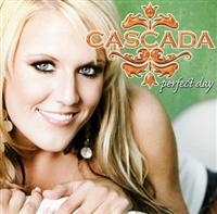 Cascada - Perfect Day in the group CD / Dance-Techno at Bengans Skivbutik AB (659522)