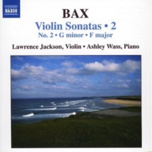 Bax - Violin Sonatas Nos. 2 And 4 in the group Externt_Lager / at Bengans Skivbutik AB (660518)