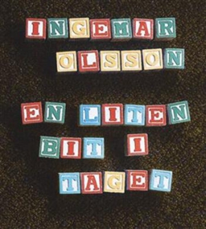 Olsson Ingemar - En Liten Bit I Taget in the group Externt_Lager /  at Bengans Skivbutik AB (661634)