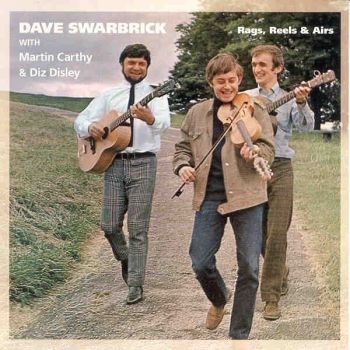 Swarbrick Dave/Carthy/Disley - Rags, Reels & Airs in the group CD / Bestsellers at Bengans Skivbutik AB (662498)