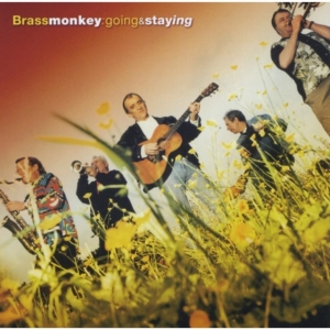 Brass Monkey - Going & Staying in the group OTHER / Övrigt /  at Bengans Skivbutik AB (662506)