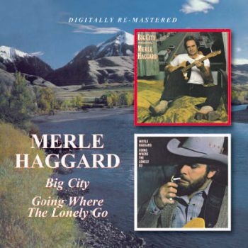 Haggard Merle - Big City/Going Where The Lonely Go in the group CD / Bestsellers at Bengans Skivbutik AB (662867)