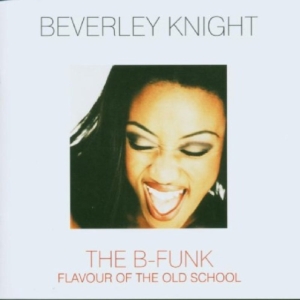 Beverley Knight - B-Funk in the group OTHER / Övrigt /  at Bengans Skivbutik AB (662966)