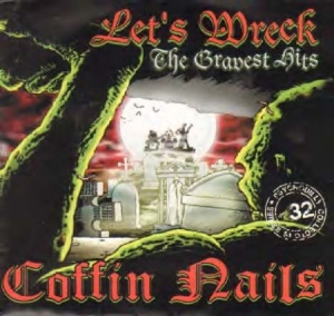 Coffin Nails - Let's Wreck! - Gravest Hits in the group CD / Rock at Bengans Skivbutik AB (664298)