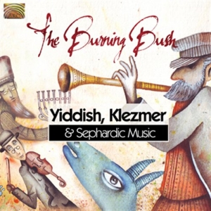 The Burning Bush - Yiddish, Klezmer & Sephardic Music in the group Externt_Lager /  at Bengans Skivbutik AB (664352)