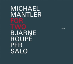 Michael Mantler - For Two in the group CD / Jazz at Bengans Skivbutik AB (664357)