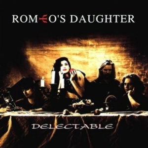 Romeo's Daughter - Delectable in the group CD / Rock at Bengans Skivbutik AB (664561)