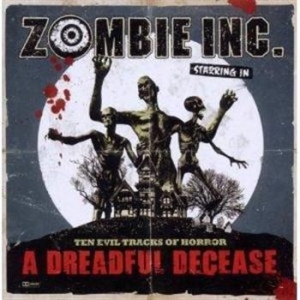 Zombie Inc - A Dreadful Decease in the group CD / Hårdrock at Bengans Skivbutik AB (664683)