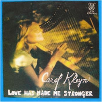 Kleyn Carol - Love Has Made Me Stronger in the group CD / Bestsellers at Bengans Skivbutik AB (664796)