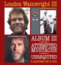 Wainwright Loudon Iii - Album Iii /Attempted Mustache/Unreq in the group CD / Pop-Rock at Bengans Skivbutik AB (664941)