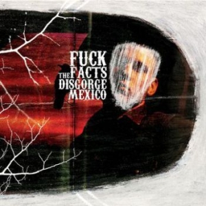 Fuck The Facts - Disgorge Mexico in the group CD / Pop-Rock at Bengans Skivbutik AB (665348)