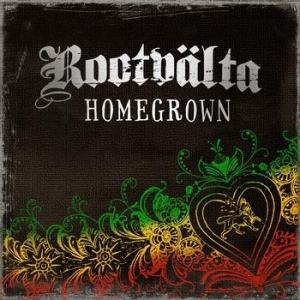 Rootvälta - Homegrown in the group CD / Reggae at Bengans Skivbutik AB (666889)