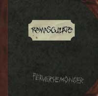 Remasculate - Perversemonger in the group CD / Hårdrock,Svensk Musik at Bengans Skivbutik AB (666942)