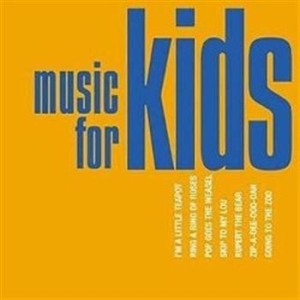 Blandade Artister - Music For Kids in the group CD / Pop-Rock at Bengans Skivbutik AB (666979)