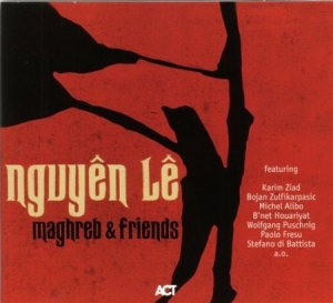 Le Nguyen - Maghreb & Friends in the group CD / Jazz/Blues at Bengans Skivbutik AB (667175)