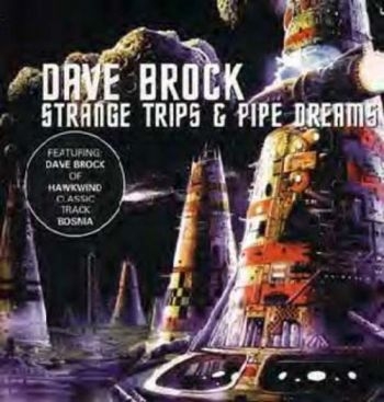 Dave Brock - Strange Trips And Pipe Dreams in the group CD / Rock at Bengans Skivbutik AB (667731)