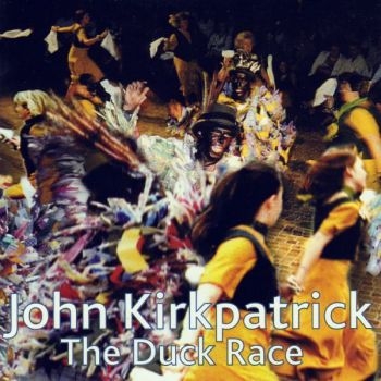 Kirkpatrick John - The Duck Race in the group CD / Bestsellers at Bengans Skivbutik AB (668112)