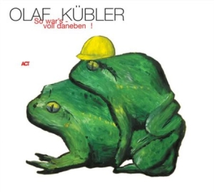 Kübler Olaf - So War's - Voll Daneben in the group CD / Jazz/Blues at Bengans Skivbutik AB (668144)