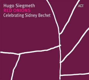 Hugo Siegmeth - Red Onions in the group CD / Jazz at Bengans Skivbutik AB (668151)