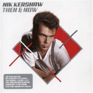 Kershaw Nik - Then & Now in the group CD / Pop-Rock at Bengans Skivbutik AB (668633)