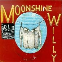 Moonshine Willy - Bold Displays Of Imperfection in the group CD / Country,Pop-Rock at Bengans Skivbutik AB (668911)