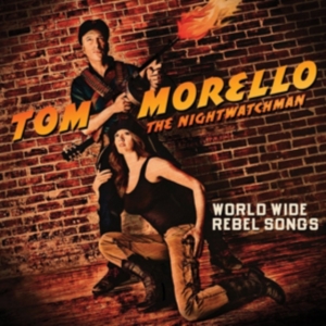Morello Tom: The Nightwatchman - World Wide Rebel Songs in the group CD / Pop-Rock at Bengans Skivbutik AB (669500)