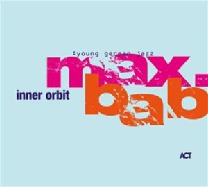 Max.Bab - Inner Orbit in the group CD / Jazz/Blues at Bengans Skivbutik AB (670018)