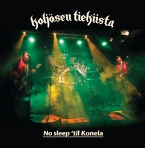 Koljosen Tiekiista - No Sleep 'til Konela in the group OUR PICKS / Stocksale / CD Sale / CD POP at Bengans Skivbutik AB (670059)