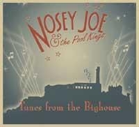 Nosey Joe & The Pool Kings - Tunes From The Bighouse in the group CD / Pop at Bengans Skivbutik AB (670226)