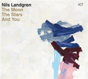 Landgren Nils - The Moon, The Stars And You in the group CD / Jazz at Bengans Skivbutik AB (670528)