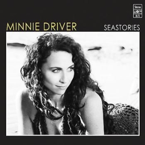 Minnie Driver - Sea Stories in the group CD / Pop at Bengans Skivbutik AB (670680)