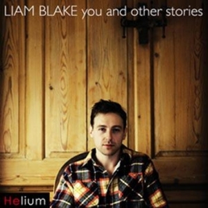 Blake Liam - You And Other Stories in the group CD / Rock at Bengans Skivbutik AB (670907)