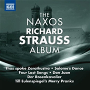 R. Strausss - The Naxos Richard Strauss Album in the group CD / Klassiskt at Bengans Skivbutik AB (671296)