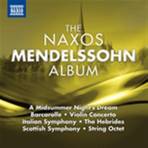 Mendelssohn - The Naxos Mendelssohn Album in the group Externt_Lager /  at Bengans Skivbutik AB (671304)