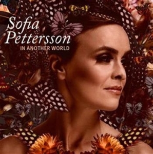 Pettersson Sofia - In Another World in the group OTHER /  / CDON Jazz klassiskt NX at Bengans Skivbutik AB (671584)