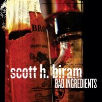Biram Scott H. - Bad Ingredients in the group CD / Country,Jazz at Bengans Skivbutik AB (672627)