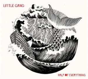 Little Gang - Half Of Everything in the group OUR PICKS / Stocksale / CD Sale / CD POP at Bengans Skivbutik AB (673486)