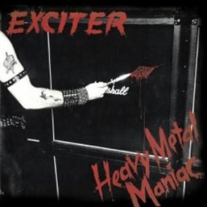 Exciter - Heavy Metal Maniac in the group CD / Hårdrock at Bengans Skivbutik AB (673515)