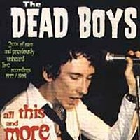 Dead Boys - All This And More in the group CD / Pop-Rock at Bengans Skivbutik AB (673521)