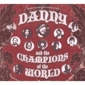 Danny & The Champions Of The World - Danny & The Champions Of The World in the group CD / Pop-Rock at Bengans Skivbutik AB (673638)