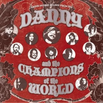 Danny And The Champions Of The Worl - Danny & The Champions Of The World in the group CD / Bestsellers at Bengans Skivbutik AB (673638)