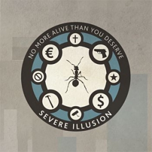 Severe Illusion - No More Alive Than You Deserve in the group CD / Pop at Bengans Skivbutik AB (673697)