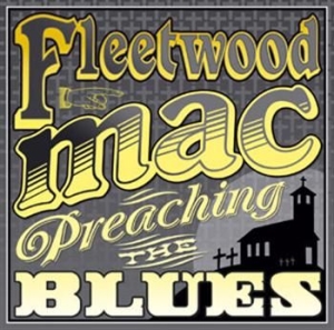 Fleetwood Mac - Preaching The Blues in the group Minishops / Fleetwood Mac at Bengans Skivbutik AB (673704)