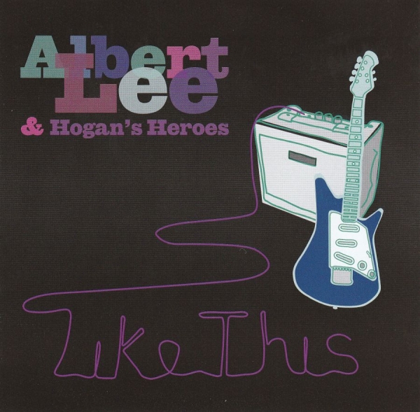 Lee Albert And Hogan's Heroes - Like This in the group CD / Rock at Bengans Skivbutik AB (674979)