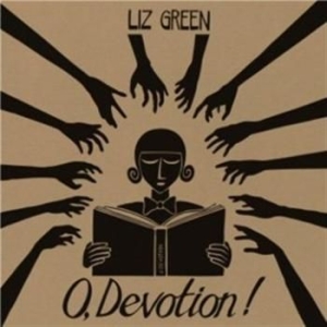 Green Liz - O, Devotion! in the group CD / Pop-Rock at Bengans Skivbutik AB (675050)