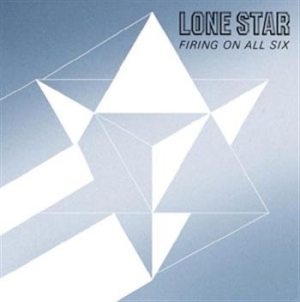 Lone Star - Firing On All Six in the group CD / Rock at Bengans Skivbutik AB (675294)