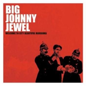 Big Johnny Jewel - Welcome To City Beautiful Mari in the group OUR PICKS / Stocksale / CD Sale / CD POP at Bengans Skivbutik AB (675381)