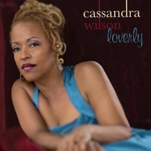 Cassandra Wilson - Loverly in the group CD / CD Blue Note at Bengans Skivbutik AB (675651)